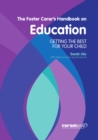 Image for The foster carer&#39;s handbook on education