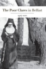 Image for The Poor Clares in Belfast 1924-2012