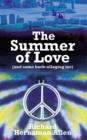 Image for The summer of love: (and some back-ullaging too)