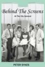Image for Behind the Screens at the City General Hospital