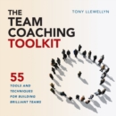 Image for The team coaching toolkit  : 55 tools and techniques for building brilliant teams