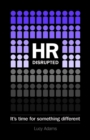 Image for HR Disrupted: It&#39;s time for something different