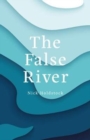 Image for The False River
