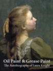 Image for Oil paint and grease paint  : the autobiography of Laura Knight