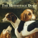 Image for The Hermitage Dogs - Treasures from the State Hermitage Museum, St Petersburg