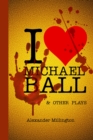 Image for I Heart Michael Ball and Other Monologues