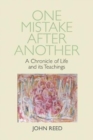 Image for One mistake after another  : a chronicle of life and its teaching