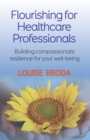 Image for Flourishing for healthcare professionals