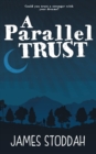 Image for A parallel trust