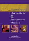 Image for Handbook of anaesthesia &amp; peri-operative medicine