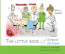 Image for The Little Book of Surgical Cartoons