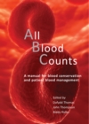 Image for All blood counts: a manual for blood conservation &amp; patient blood management