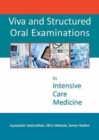Image for Viva and Structured Oral Examinations in Intensive Care Medicine