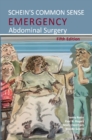 Image for Schein&#39;s Common Sense Emergency Abdominal Surgery
