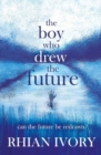Image for The boy who drew the future