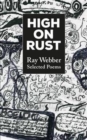 Image for High on rust  : selected poems