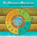 Image for The Resilience Handbook: How to Survive in the 21st Century