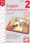 Image for 11+ Spelling and Vocabulary Workbook 2