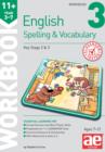 Image for 11+ Spelling and Vocabulary Workbook 3