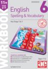 Image for 11+ Spelling and Vocabulary Workbook 6 : Intermediate Level