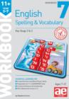 Image for 11+ Spelling and Vocabulary Workbook 7