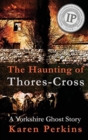 Image for The Haunting of Thores-Cross