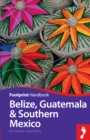 Image for Belize Guatemala &amp; Southern Mexico