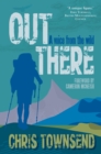 Image for Out there: a voice from the wild
