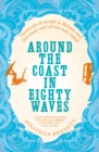 Image for Around the coast in eighty waves