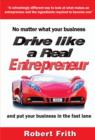 Image for Drive Like a Real Entrepreneur