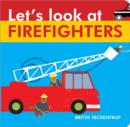 Image for Let&#39;s Look at Firefighters