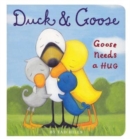 Image for Duck and Goose: Goose Needs a Hug