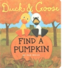 Image for Duck and Goose Find a Pumpkin
