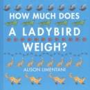 Image for How much does a ladybird weigh?