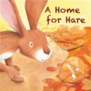 Image for A home for Hare and Mouse