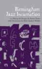 Image for Birmingham jazz incarnation  : or, Playing the changes
