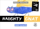 Image for Naughty gnat