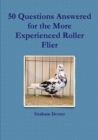 Image for 50 Questions Answered for the More Experienced Roller Flier