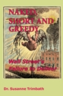 Image for Naked, short and greedy  : Wall Street&#39;s failure to deliver