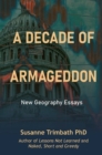 Image for A decade of armageddon  : new geography essays