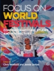 Image for Focus on world festivals  : contemporary case studies and perspectives