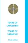 Image for Tears of Laughter! Tears of Sadness!