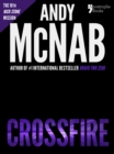 Image for Crossfire (Nick Stone Book 10): Andy McNab&#39;s best-selling series of Nick Stone thrillers - now available in the US, with bonus material