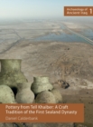 Image for Pottery from Tell Khaiber : A Craft Tradition of the First Sealand Dynasty