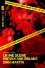 Image for Crime scene: Britain and Ireland : a reader&#39;s guide