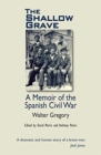 Image for The Shallow Grave : Memoir of the Spanish Civil War