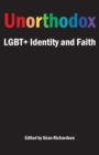 Image for Unorthodox: LGBT+ identity and faith