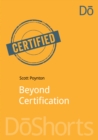 Image for Beyond Certification