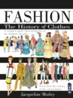 Image for Fashion  : the history of clothes