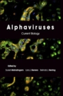 Image for Alphaviruses: current biology